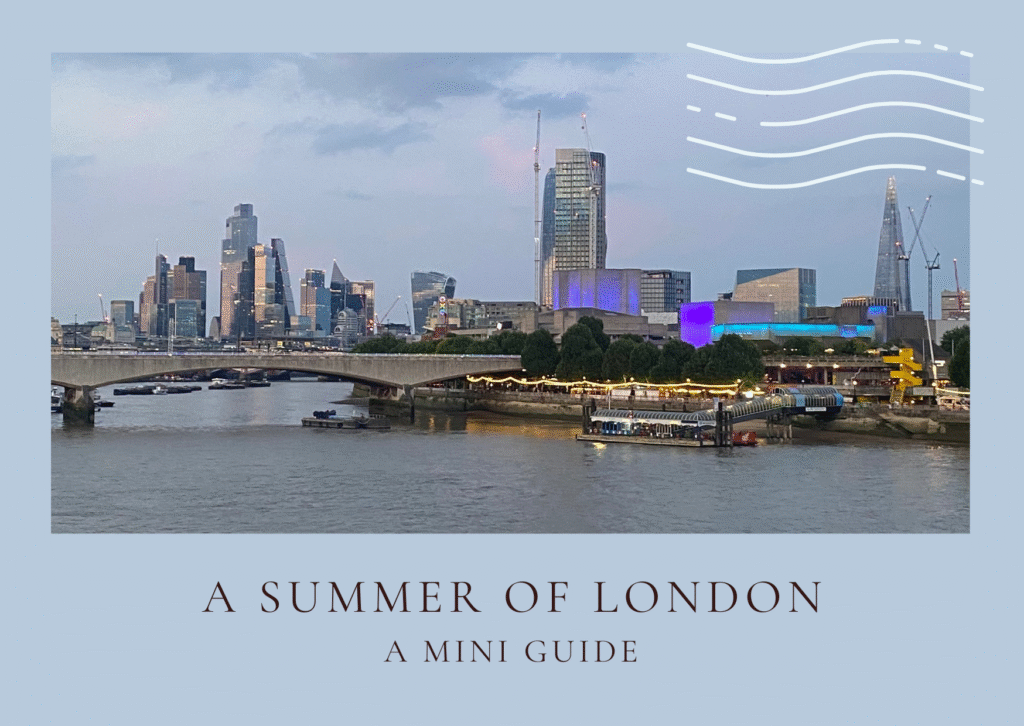 Your summer mini guide to London